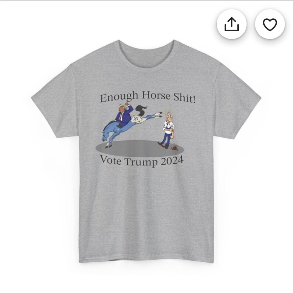 Enough horse shit! Vote Trump2024